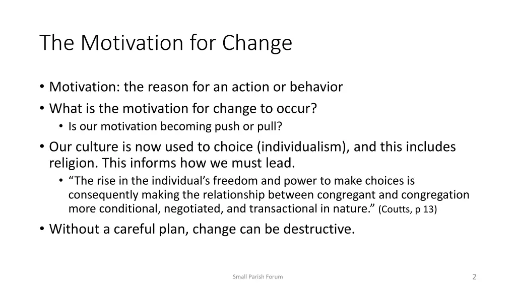 the motivation for change