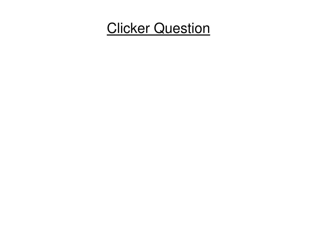 clicker question