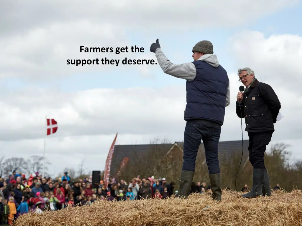 farmers get the support they deserve