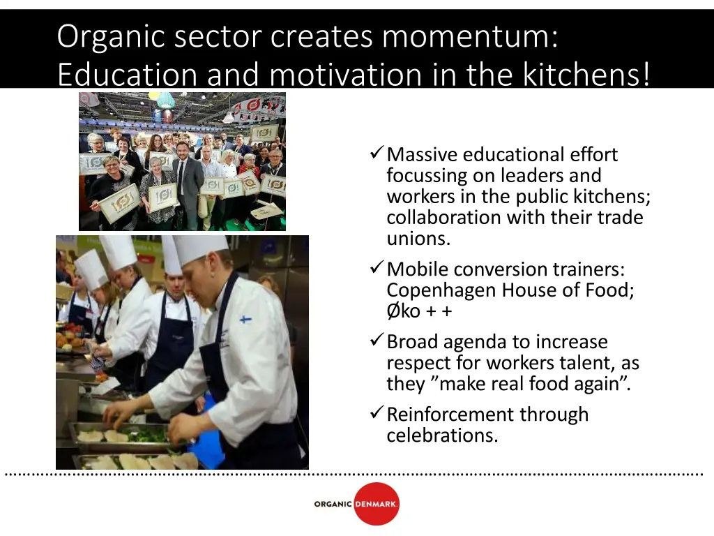 organic sector creates momentum education