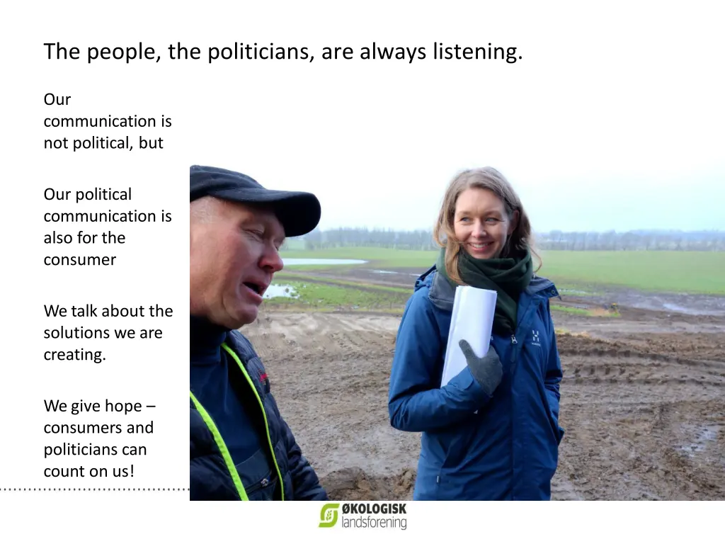 the people the politicians are always listening