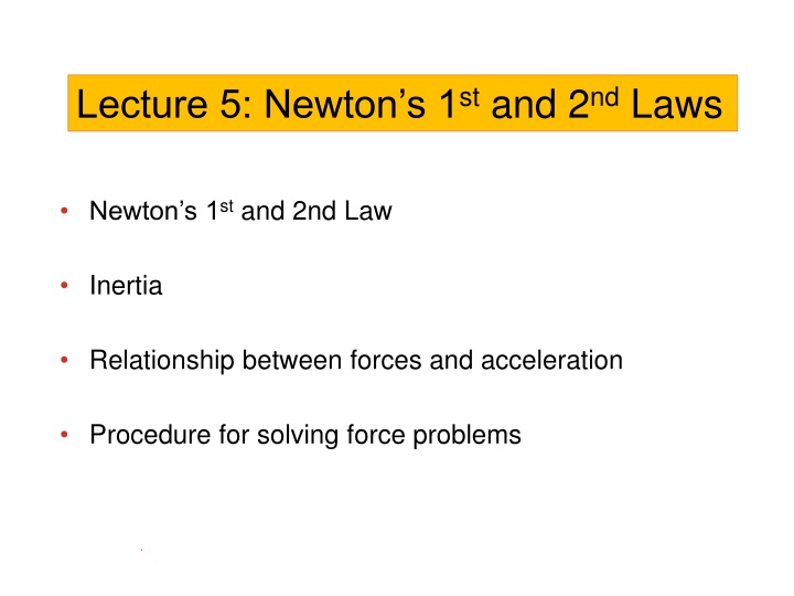 lecture 5 newton s 1 st and 2 nd laws