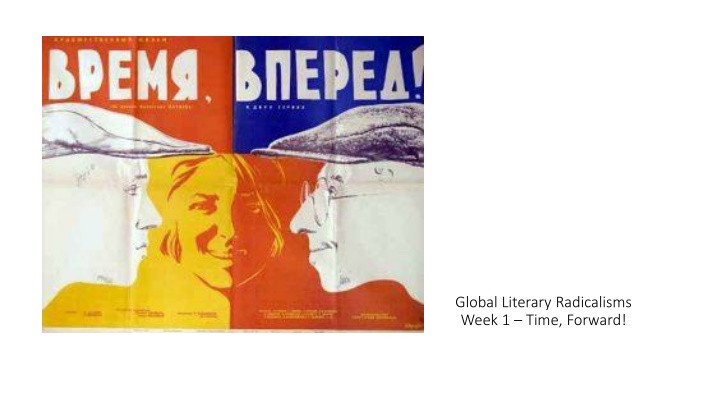 global literary radicalisms week 1 time forward