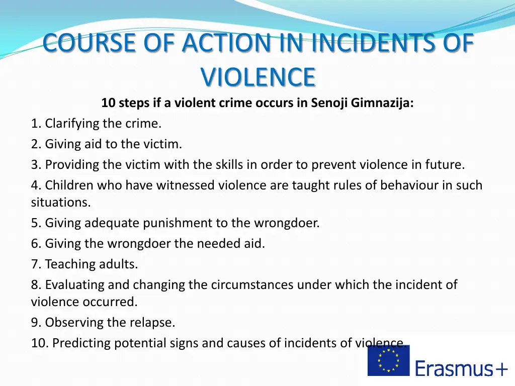 course of action in incidents of violence