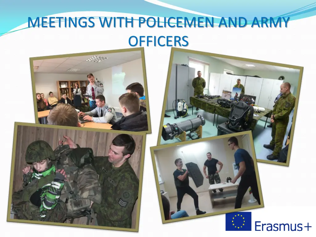 meetings with policemen and army officers