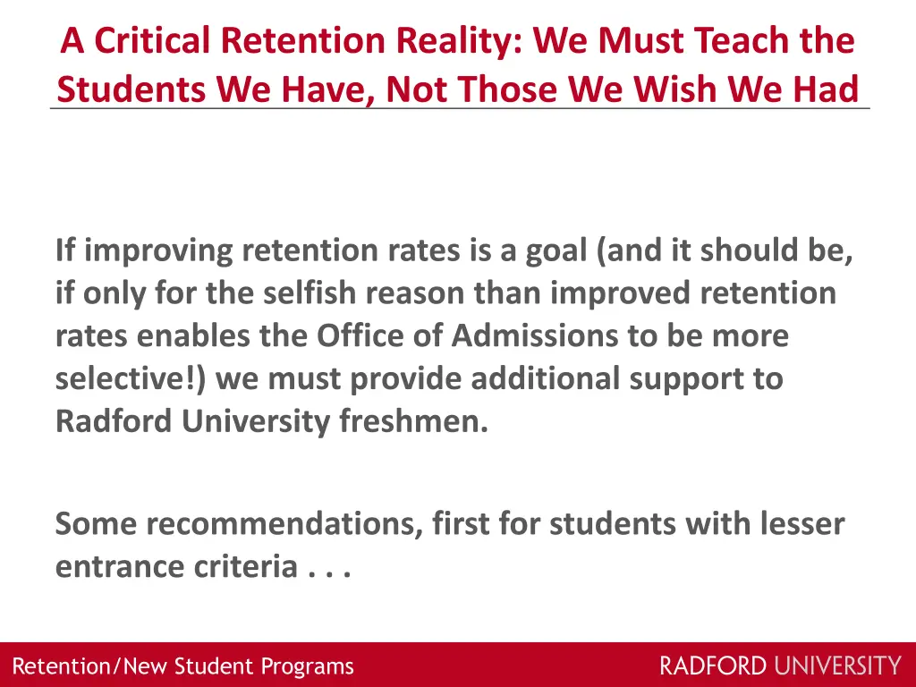 a critical retention reality we must teach