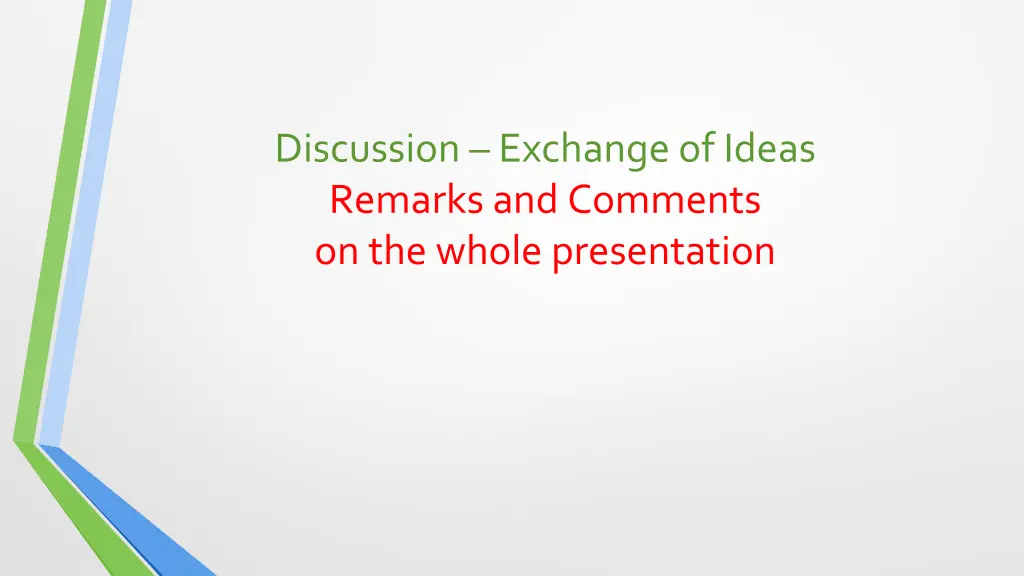 discussion exchange of ideas remarks and comments