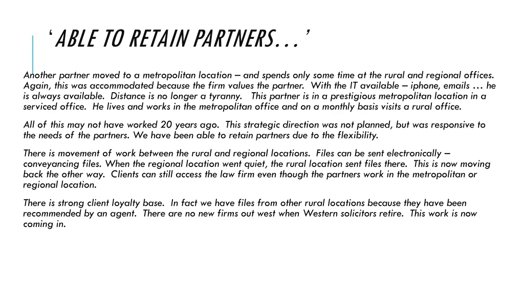 able to retain partners