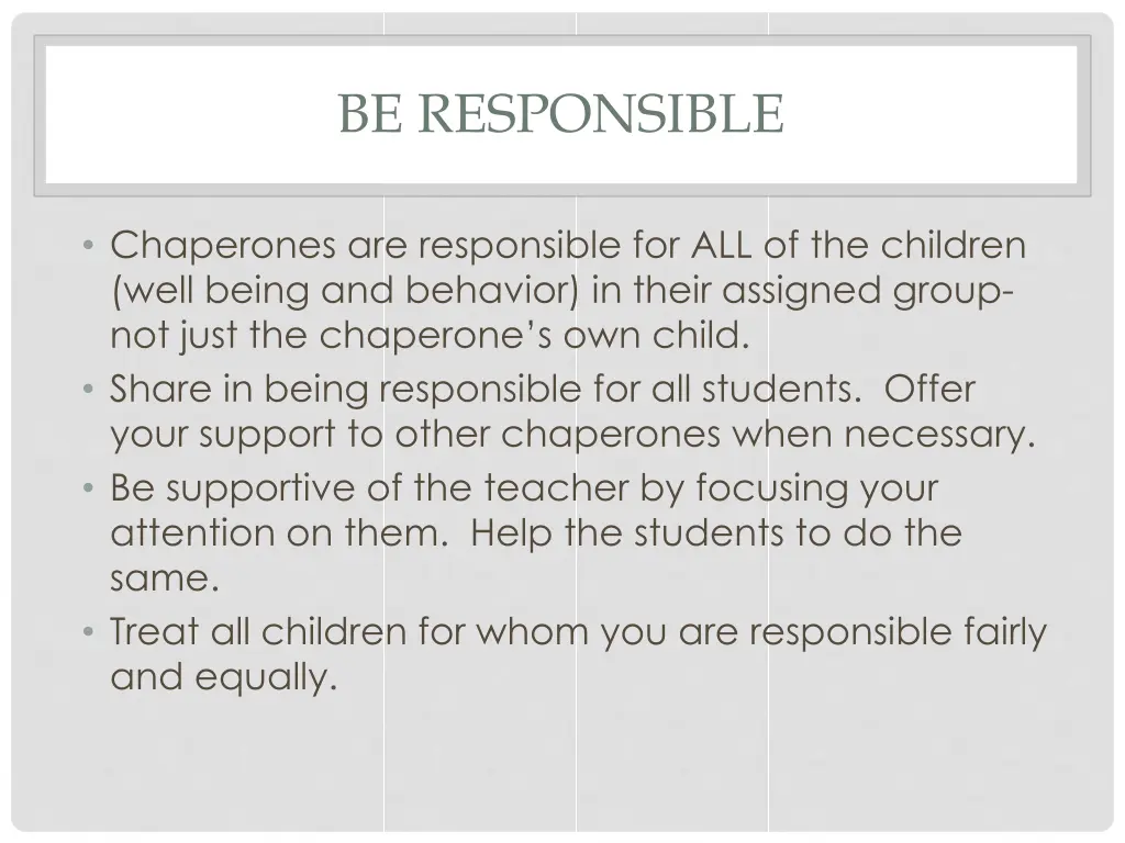 be responsible