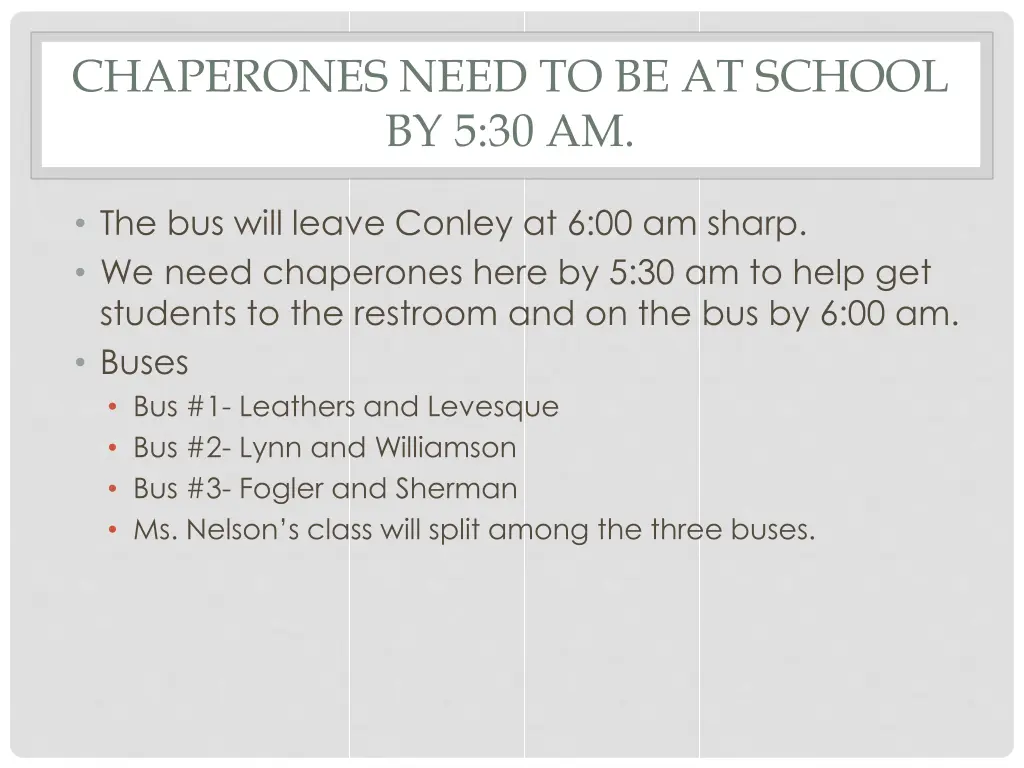 chaperones need to be at school by 5 30 am