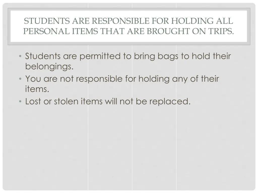 students are responsible for holding all personal