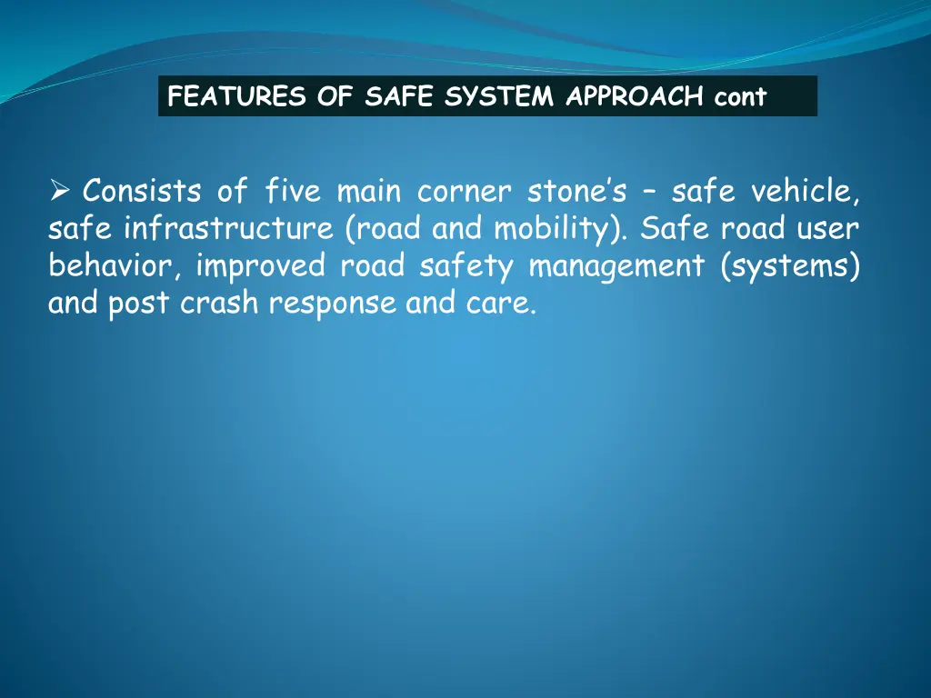 features of safe system approach cont