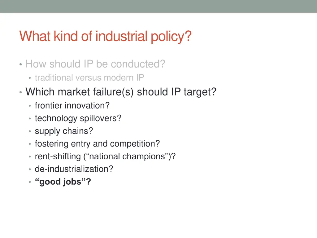 what kind of industrial policy 1