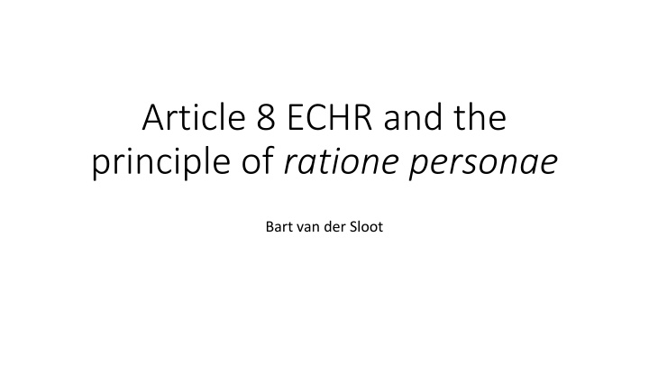 article 8 echr and the principle of ratione