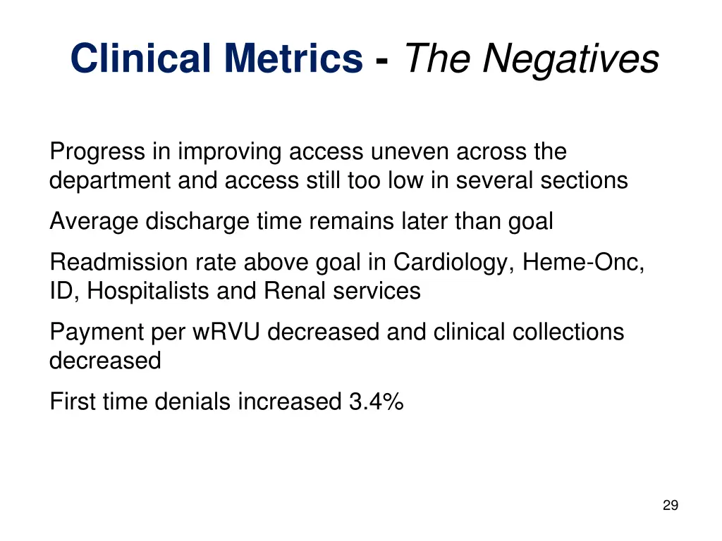 clinical metrics the negatives