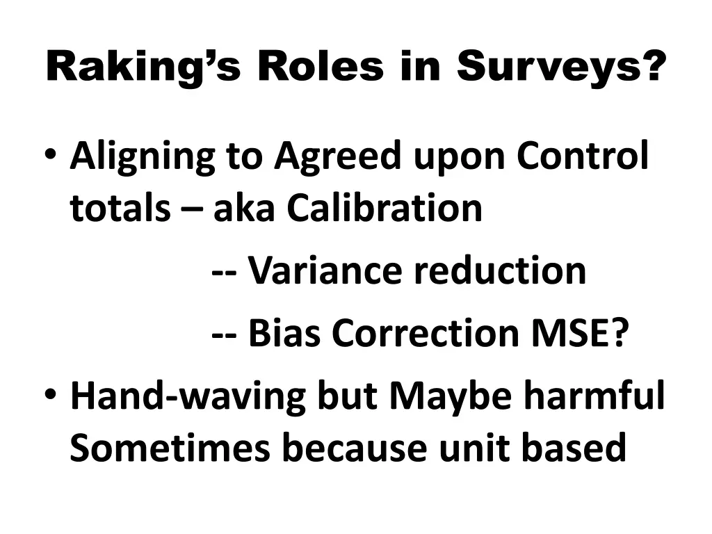 raking s roles in surveys