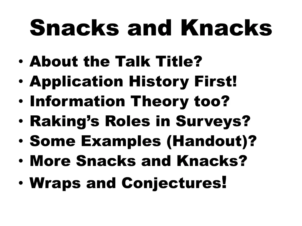 snacks and knacks about the talk title