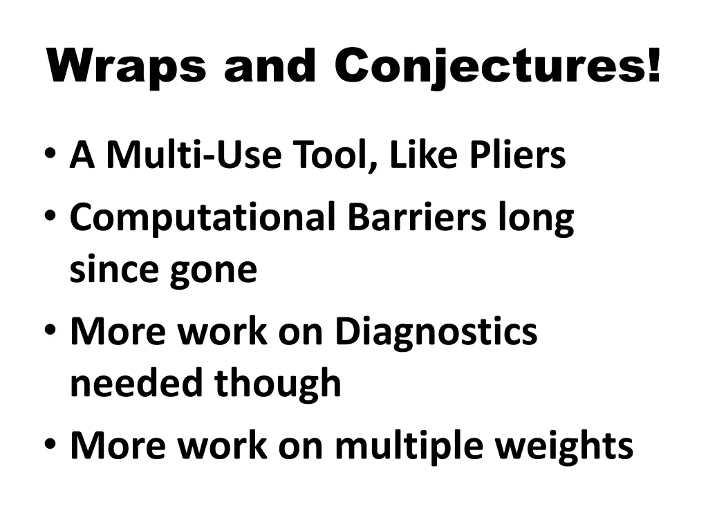 wraps and conjectures