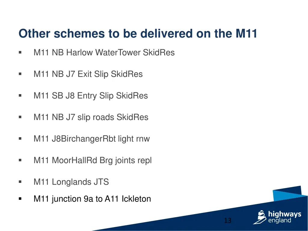 other schemes to be delivered on the m11