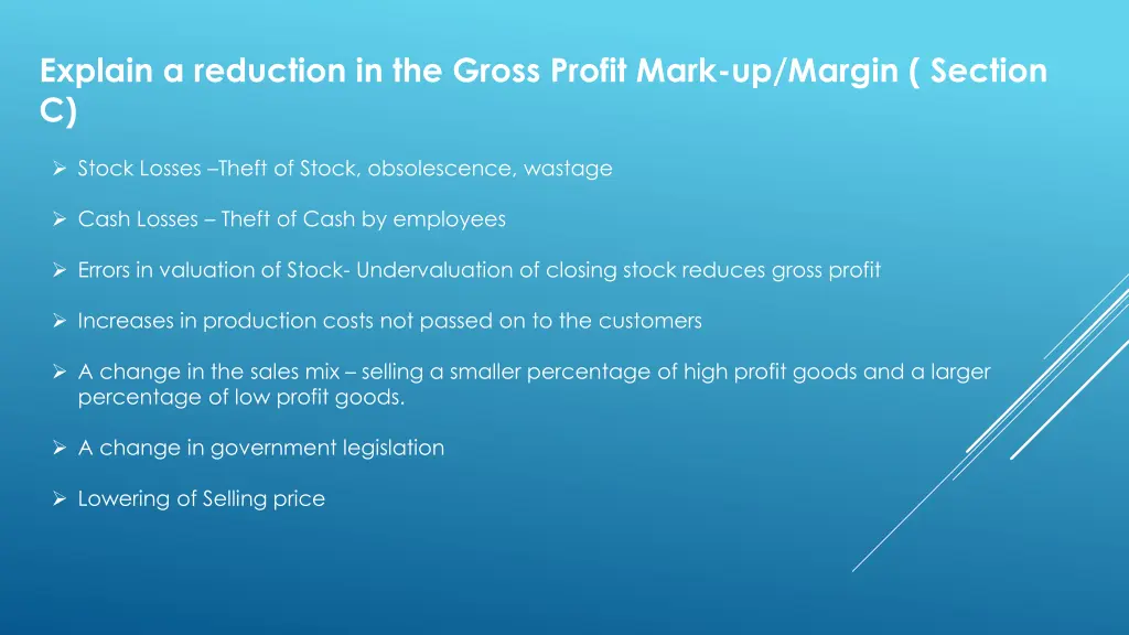 explain a reduction in the gross profit mark