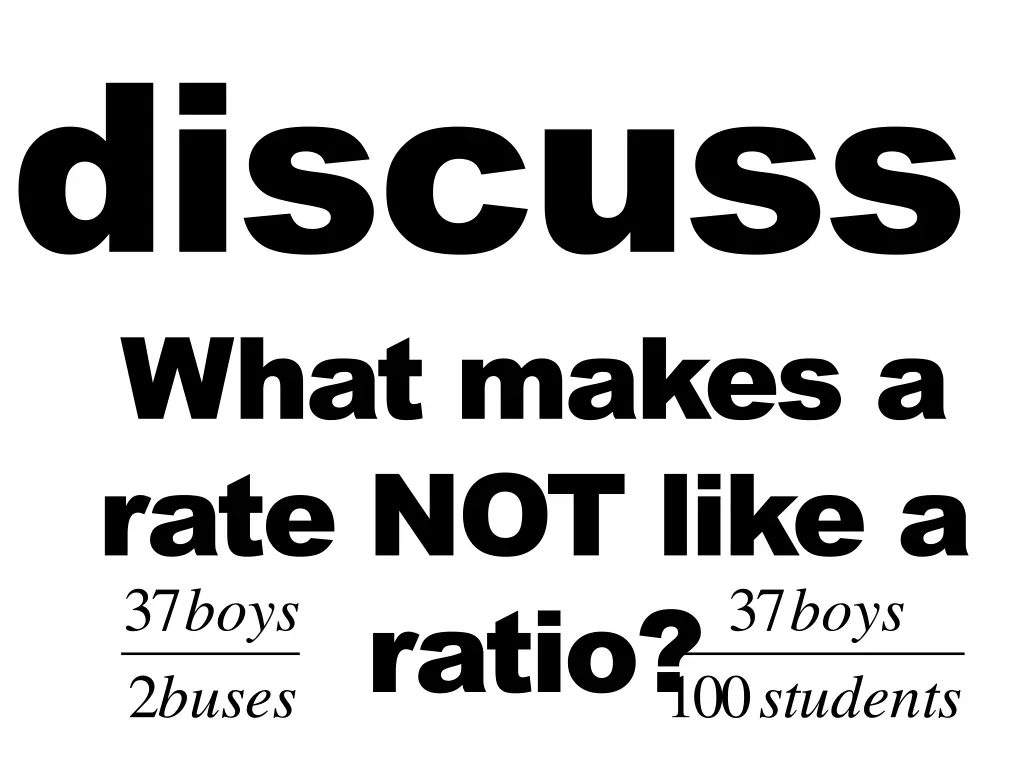 discuss what makes a rate not like a ratio buses 2