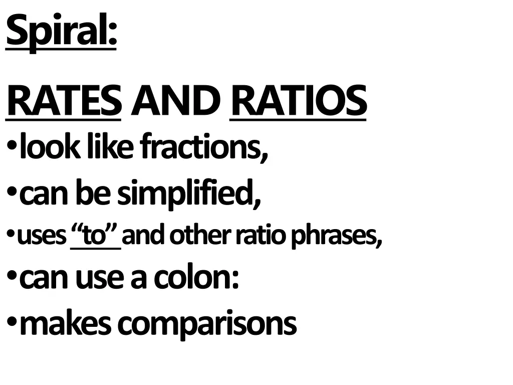 spiral rates and ratios look like fractions