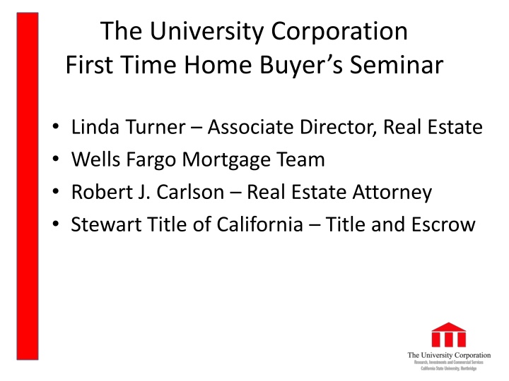 the university corporation first time home buyer