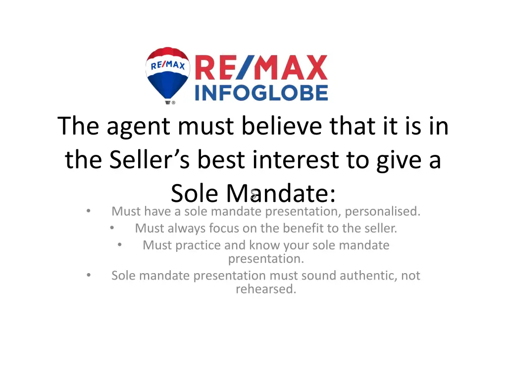 the agent must believe that it is in the seller