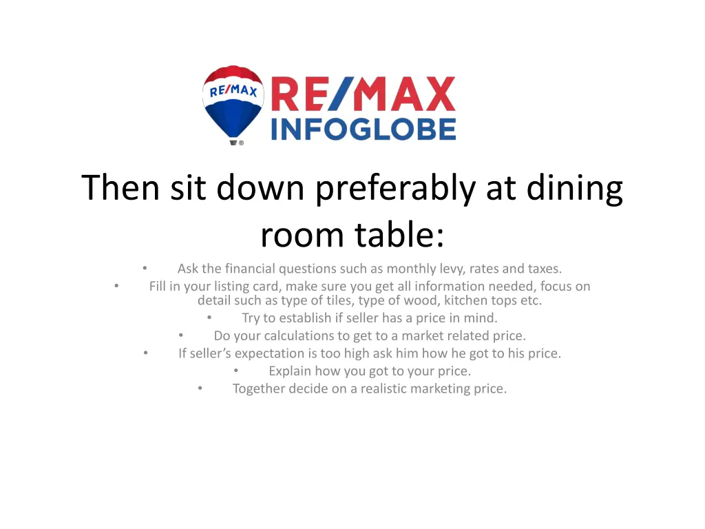 then sit down preferably at dining room table