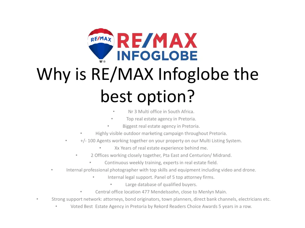 why is re max infoglobe the best option