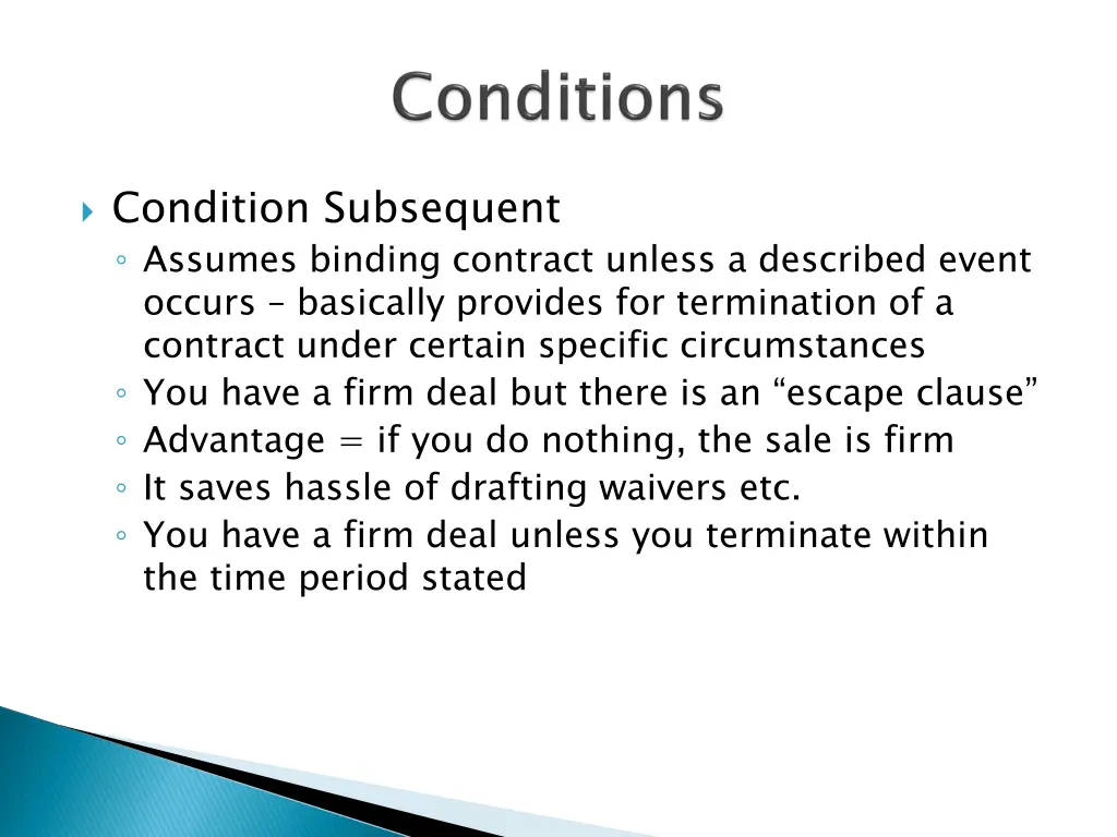 condition subsequent assumes binding contract