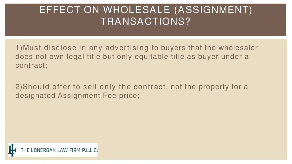 effect on wholesale assignment transactions