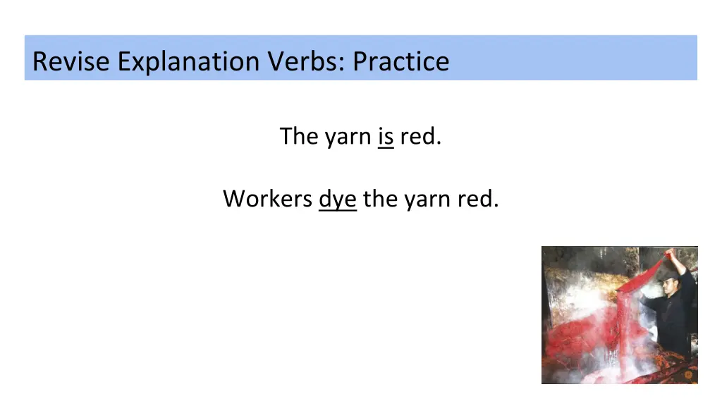 revise explanation verbs practice 1