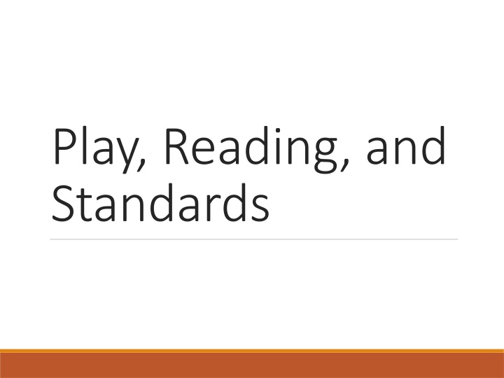 play reading and standards