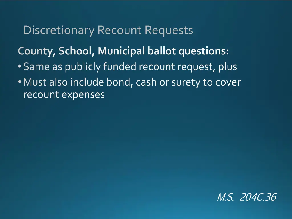 discretionary recount requests 2