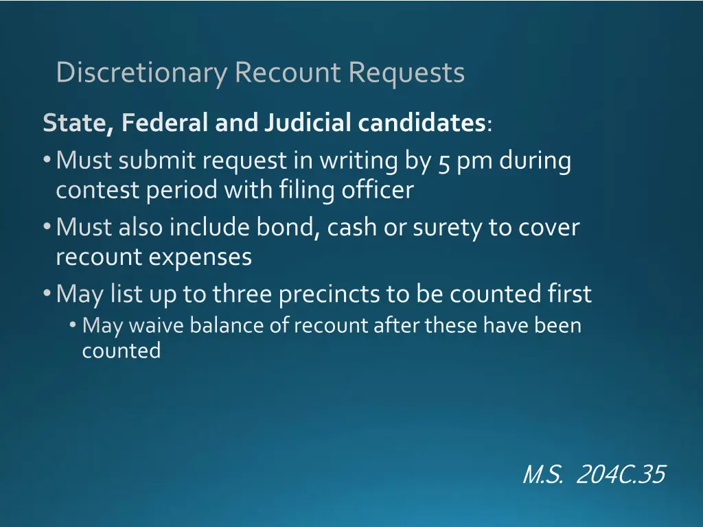 discretionary recount requests