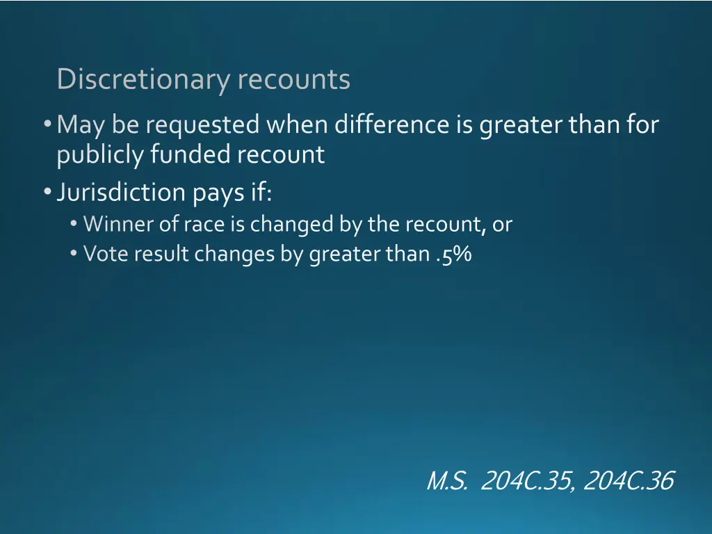 discretionary recounts