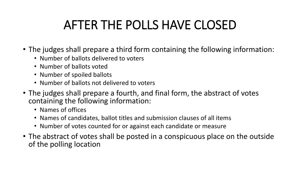 after the polls have closed after the polls have 1