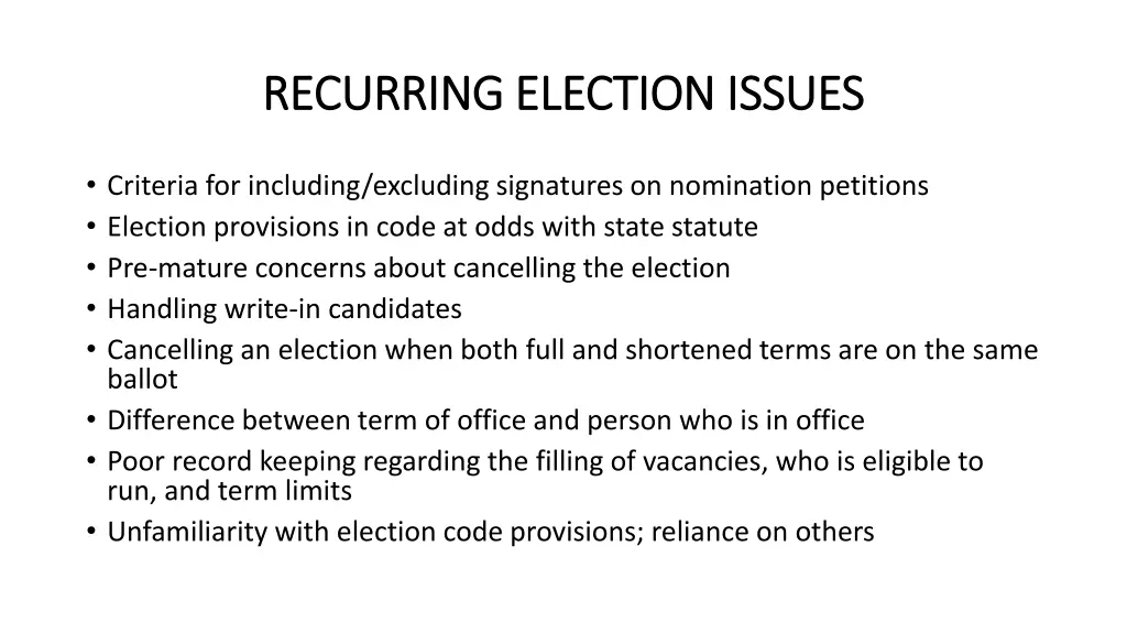 recurring election issues recurring election