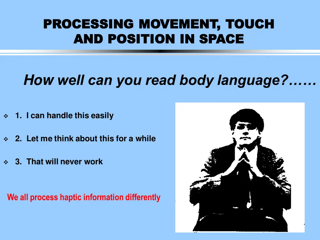 processing movement touch processing movement