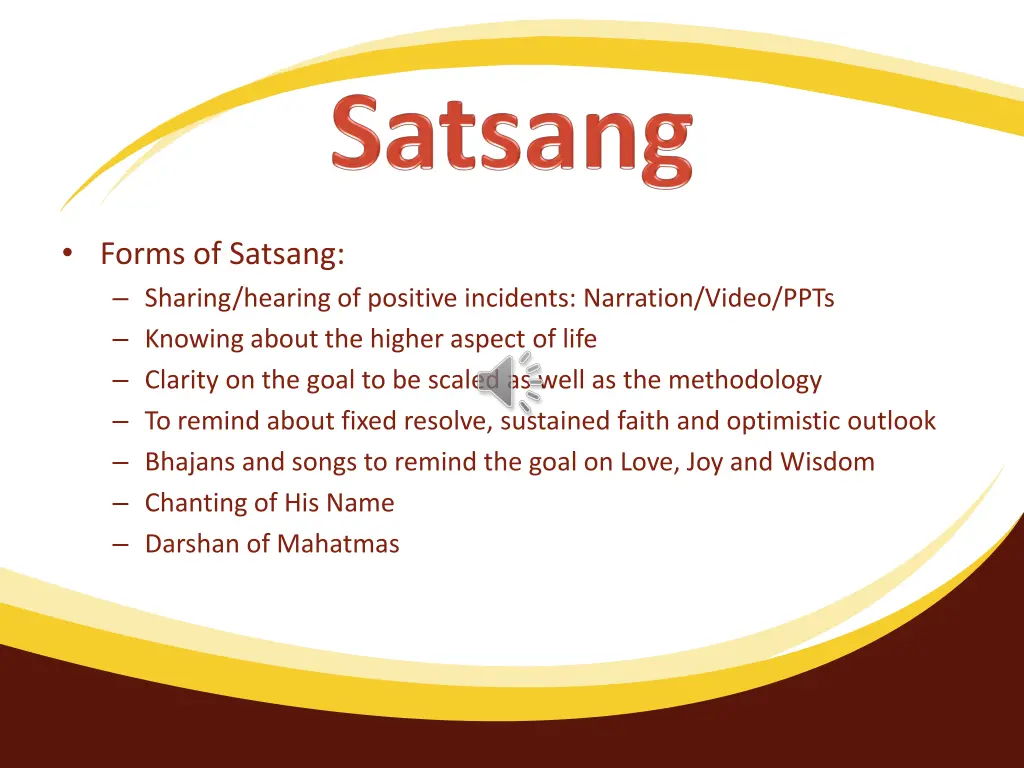 forms of satsang sharing hearing of positive