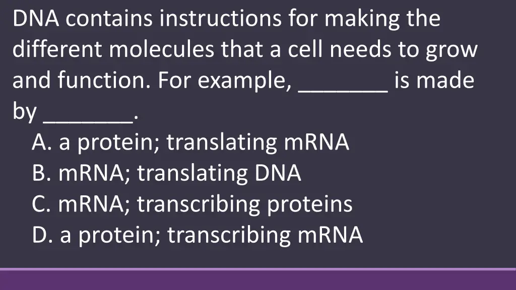 dna contains instructions for making