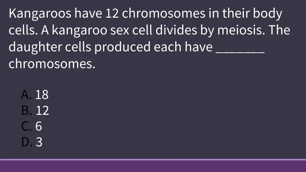 kangaroos have 12 chromosomes in their body cells