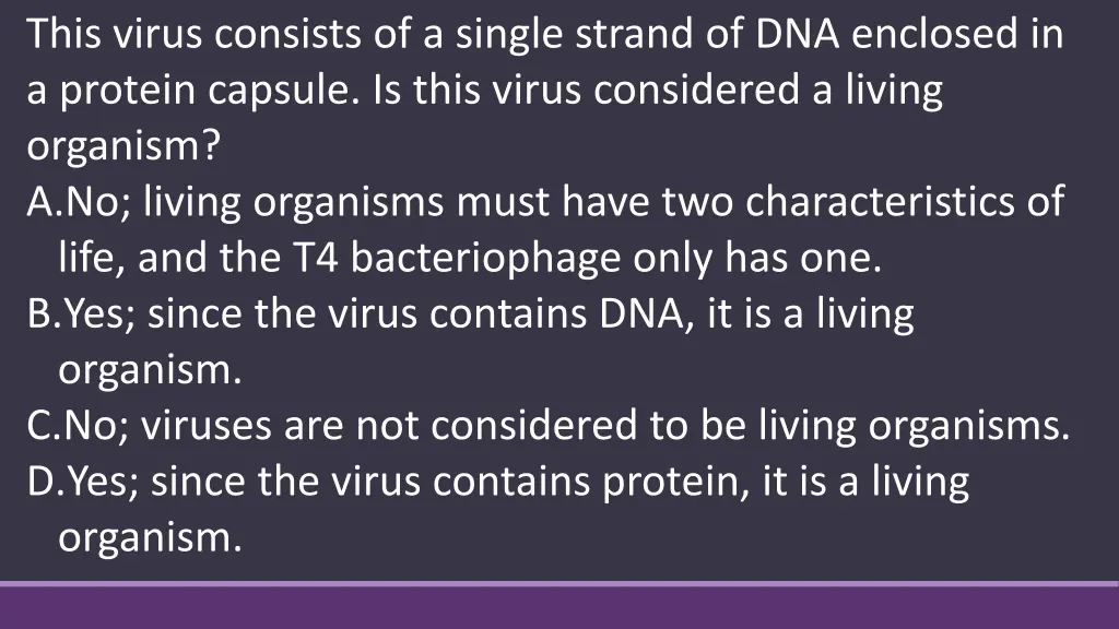 this virus consists of a single strand