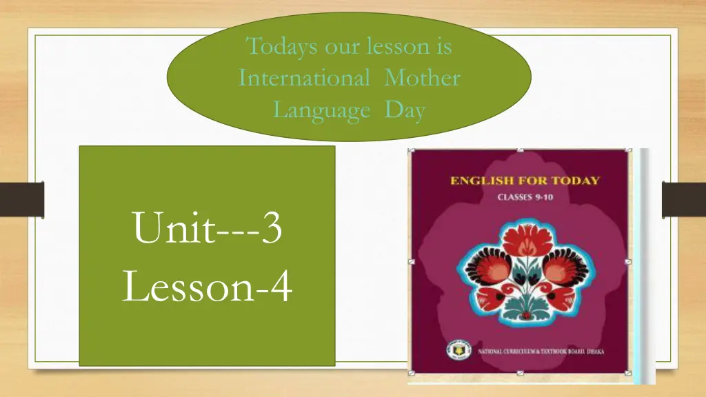 todays our lesson is international mother