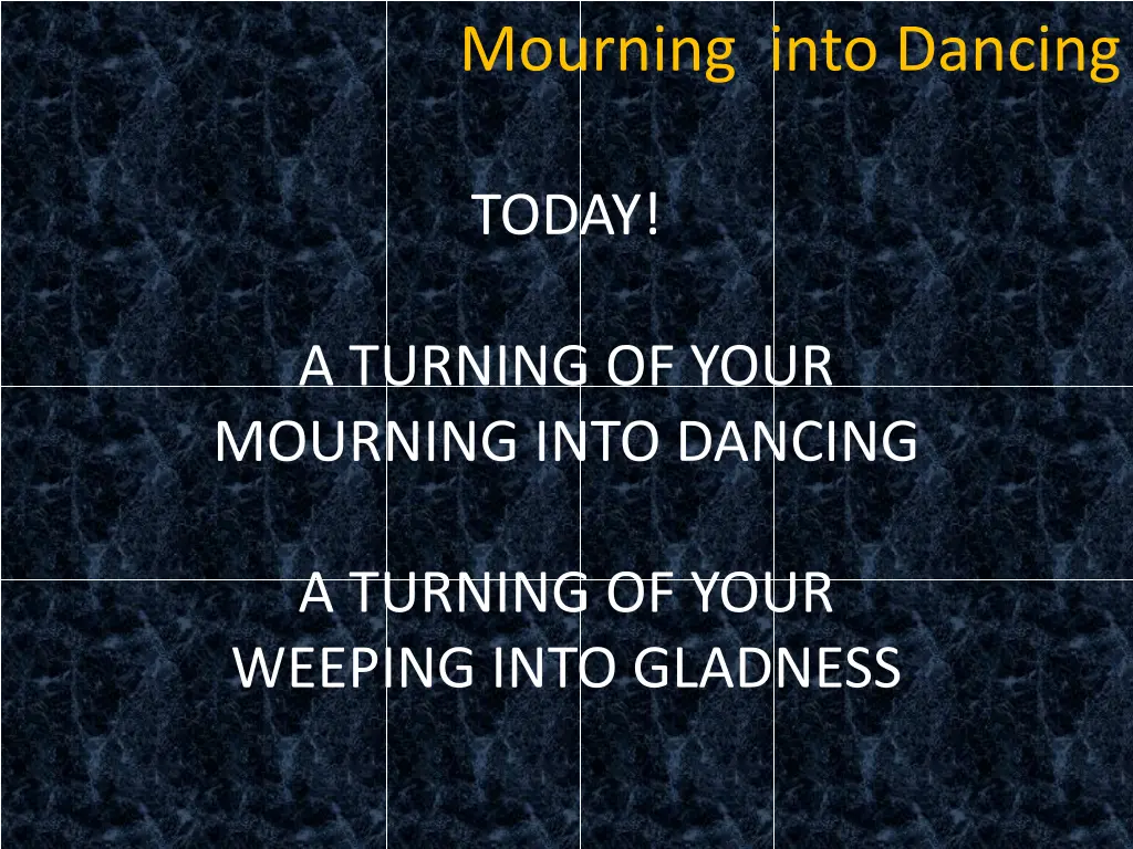 mourning into dancing 27