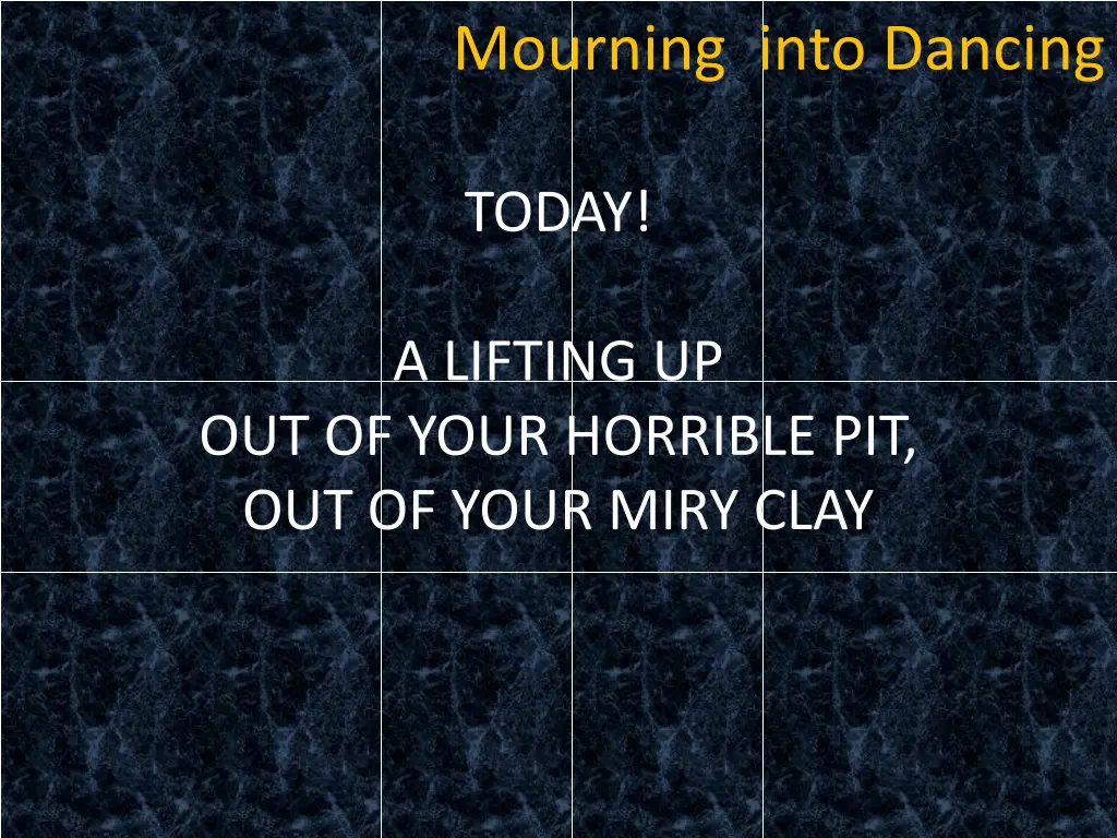 mourning into dancing 28