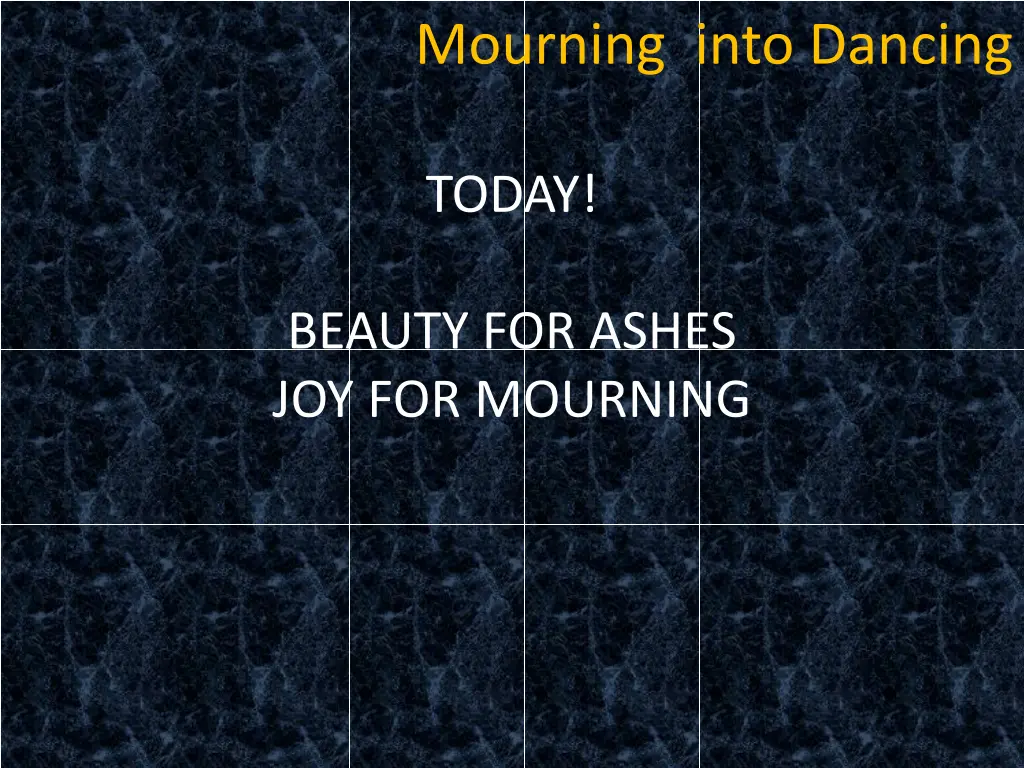 mourning into dancing 29