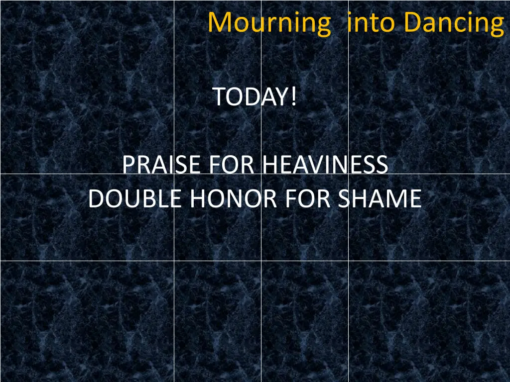 mourning into dancing 30