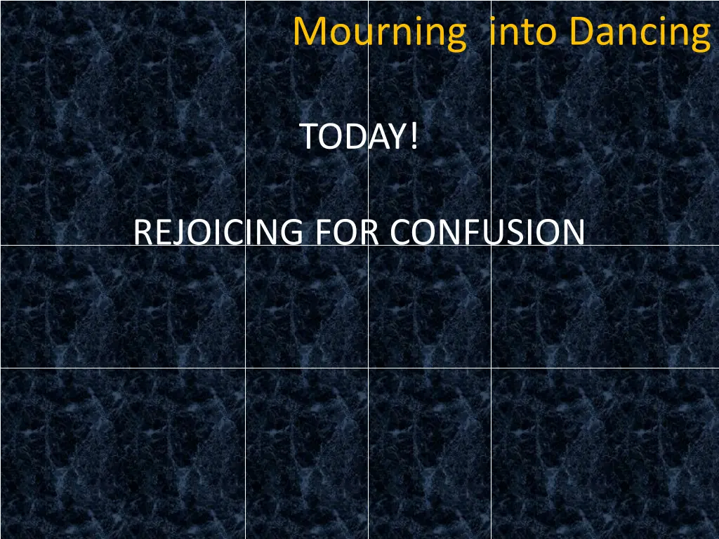 mourning into dancing 31